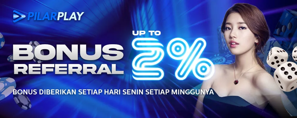 Promo bonus ajak teman 2% PILARPLAY